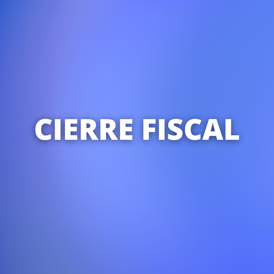¿Qué es el cierre fiscal? 😊