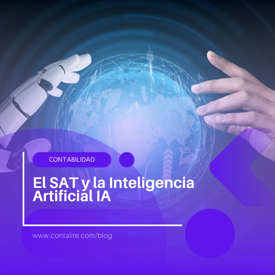 El SAT utilizará inteligencia artificial para fortalecer la recaudación de impuestos El SAT utilizará inteligencia artificial para fortalecer la recaudación de impuestos