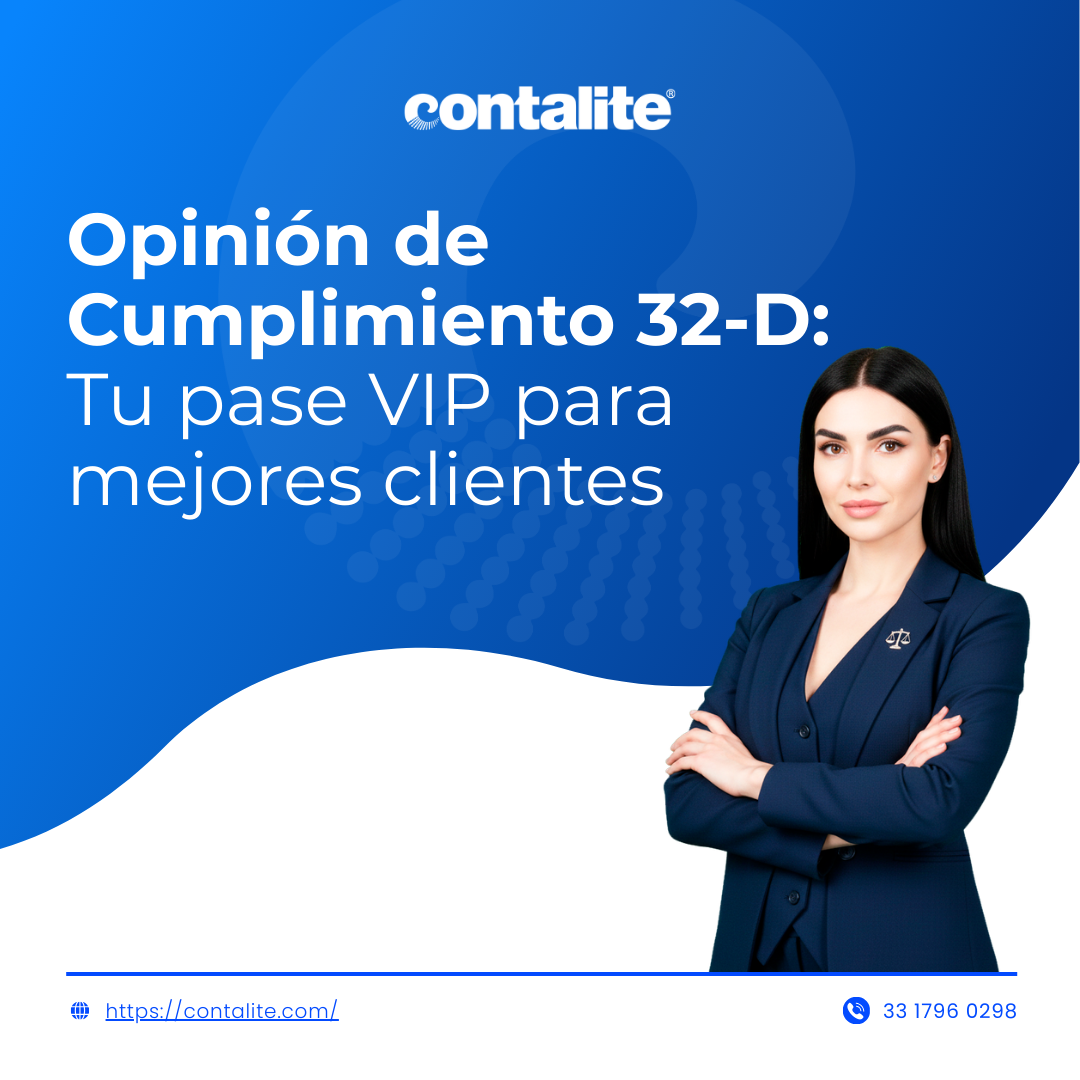 Opinión de Cumplimiento 32-D: Tu pase VIP para mejores clientes